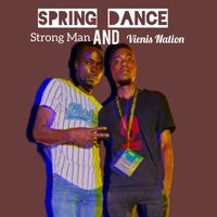 Strong Man and Vienis Nation - Spring Dance