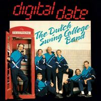Dutch Swing College Band - Digital Date