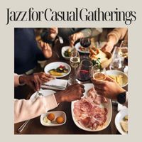 Various Artists - Jazz for Casual Gatherings