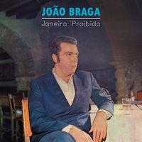 João Braga - Janeiro Proibido