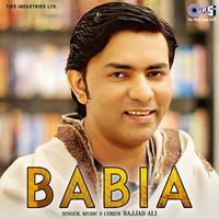 Sajjad Ali - Babyaa
