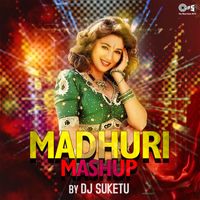 DJ Suketu - Madhuri (DJ Suketu Mashup)