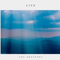 The Brothers - Life