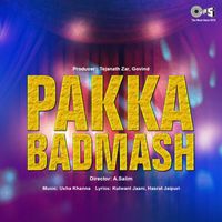 Usha Khanna - Pakka Badmash (Original Motion Picture Soundtrack)