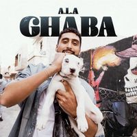 A.L.A - Ghaba (Explicit)