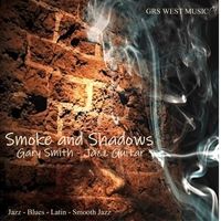 Gary Smith - Smoke and Shadows