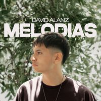 David Alaniz - MELODIAS