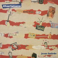 The Charlatans - Jesus Hairdo