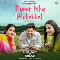 Gurnam Bhullar - Pyar Ishq Mohabbat (From "Rose Rosy te Gulab")