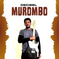 Decibel - Murombo