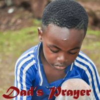 Wain Ntumsi - Dad's Prayer