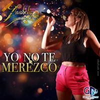 Anabela y Banda Libre - Yo no te Merezco