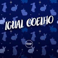 DJ iuryzin, Cacau Chuu and Mc 7 Belo featuring Prime Funk - Igual Coelho (Explicit)