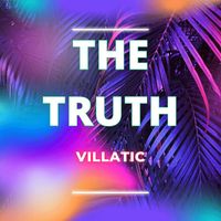 Villatic - The Truth