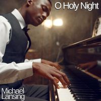 Michael Lansing - O Holy Night