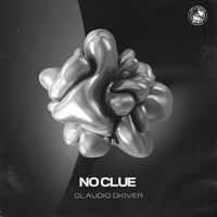 Claudio DKIvEr - No Clue