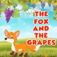 Tell-A-Tale - Songs and Stories for Kids - The Fox and the Grapes