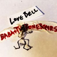 Baba & The Tonebones - Love Bell