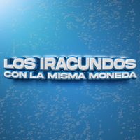 Los Iracundos - Con La Misma Moneda