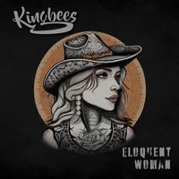 The Kingbees - Eloquent Woman