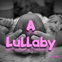 Daddy Ward - A Lullaby