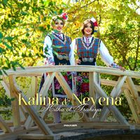 Kalina & Nevena - Kitka ot Trakiya