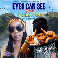 La-X Dias - Eyes Can See (Remix)