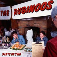 The Rubinoos - Party Of Two - Deluxe Edition (Original Album, plus bonus tracks)