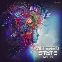 Altered State - Adhd