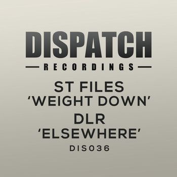 ST Files and DLR - Weight Down / Elsewhere