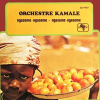 Orchestre Kamale - Ngaseme-Ngaseme