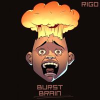 Rigo - Burst Brain