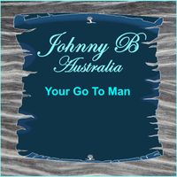 Johnny B Australia - Your Go to Man