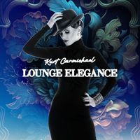 Kurt Carmichael - Lounge Elegance
