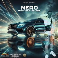 Nero - Gun Man Skank (Explicit)