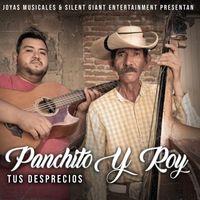 Panchito Y Roy - Tus Desprecios (Directo)