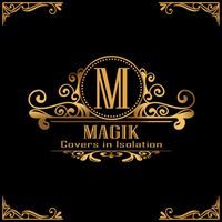 Magik - Covers In Isolation (Remastered)