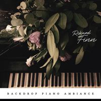 Rikard Finn - Backdrop Piano Ambiance