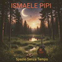 Ismaele Pipi - Spazio Senza Tempo
