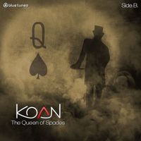 Koan - The Queen of Spades (Side B)