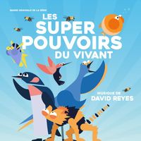 David Reyes - Les Super Pouvoirs du Vivant (Bande-originale de la série)