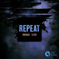 MONO IVO - Repeat