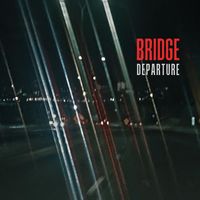 Bridge - Departure