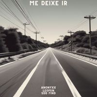 AnonyxX, Leomin and Sdd Find - Me deixe ir (Explicit)