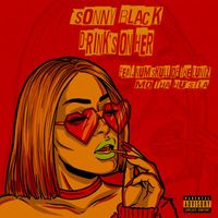 Sonny Black - Drinks on Her (Explicit)