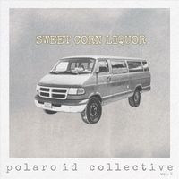 Polaroid Collective & Texas String Assembly - Sweet Corn Liquor