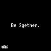 Amon - Be Together (Explicit)