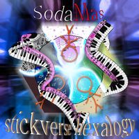 SodaMas - Stickverse Hexalogy