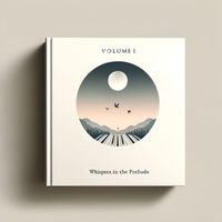 Luca Vertuosi - Volume 1: Whispers in the Prelude