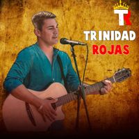 Trinidad Rojas - Que Hermosa Es Mi Tierra